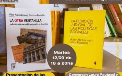 Martes 12 de septiembre a las 18 hs. en el Instituto Gioja. Presentación del libro «La otra ventanilla. Judicialización de conflictos sociales en Argentina».