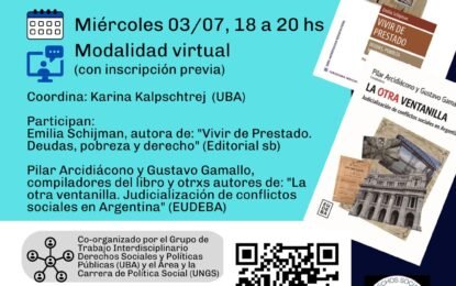 4to Diálogo entre libros sobre Políticas Sociales. Miércoles 3 de julio, de 18 a 20hs, modalidad virtual