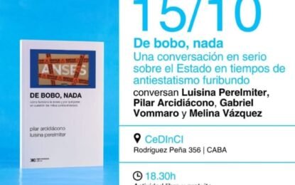 Presentación del libro de Pilar Arcidiácono y Luisina Pelermiter, el 15 de octubre 18:30h en CeDInCI (Rodríguez Peña 356, CABA)
