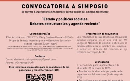 Convocatoria al Simposio “Estado y políticas sociales. Debates estructurales y agenda reciente” en el marco del XVII Congreso Nacional de Ciencia Política.