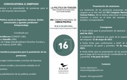 Convocatoria a Simposio «Política social en Argentina: alcances, límites estructurales y agendas pendientes», en el marco del XVI Congreso Nacional de Ciencia Política.