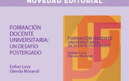 Compartimos novedad editorial: «Formación docente universitaria: un desafío postergado»